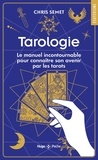 Chris Semet - Tarologie - Le manuel incontournable pour connaître son avenir par les tarots.