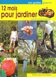 Laurent Prod'homme - 12 mois pour jardiner.