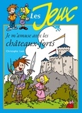 Christophe Lazé - Je m'amuse avec les Châteaux-forts.