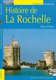 Pascal Even - Histoire de la Rochelle.
