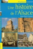 Jean-Paul Grasser - Une histoire de l'Alsace.