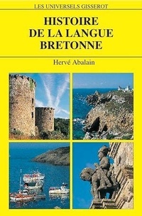 Hervé Abalain - Histoire de la langue bretonne.