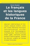 Hervé Abalain - Le français et les langues historiques de la France.