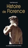 Yves Renouard - Histoire de Florence.