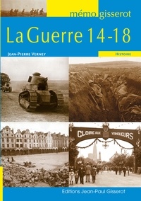 Jean-Pierre Verney - La Guerre 14-18.