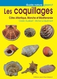 Cédric Audibert et Michel Le Quément - Les coquillages - Côtes Atlantique, Manche et Méditerranée.