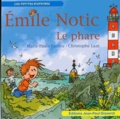 Marie-Paule Cadieu et Christophe Lazé - Emile Notic  : Le phare.