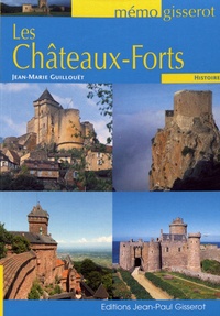 Jean-Marie Guillouët - Les châteaux-forts.