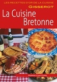Brigitte Perrin-Chattard et Jean-Pierre Perrin-Chattard - La cuisine bretonne.