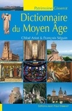Chloé Ariot et François Séguin - Dictionnaire du Moyen Age.