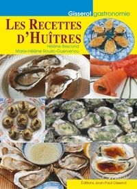 Hélène Bescond et Marie-Hélène Rousic-Guervenou - Les recettes d'huîtres.