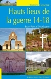 Jean-Pascal Soudagne - Hauts lieux de la guerre 14-18.