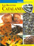 Betty Jalbaud et Karine Bonnaves-Aguillaume - Les recettes catalanes.