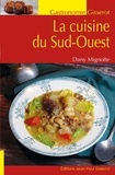 Dany Mignotte - La cuisine du Sud-Ouest.
