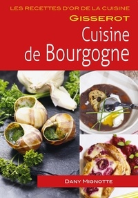 Dany Mignotte - Cuisine de Bourgogne.