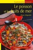 Dany Mignotte - Le poisson et les fruits de mer.