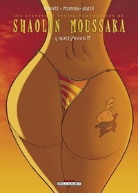 David Chauvel et Cyril Pedrosa - Shaolin Moussaka Tome 3 : A Mollywood !!.