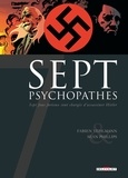 Fabien Vehlmann et Sean Phillips - Sept psychopathes - Sept fous furieux sont chargés d'assassiner Hitler.