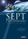 Mathieu Gabella et Patrick Tandiang - Sept prisonniers - Sept condamnés doivent percer le mystère d'une prison lunaire.