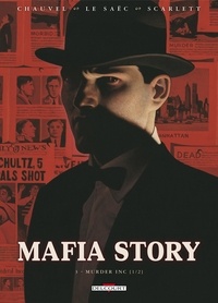David Chauvel et Erwan Le Saëc - Mafia Story Tome 3 : Murder Inc - 1re partie.