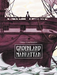 Chloé Cruchaudet - Groënland Manhattan.