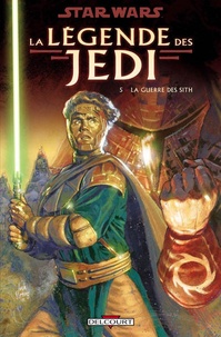 Kevin James Anderson et Tom Veitch - Star Wars, La légende des Jedi Tome 5 : La guerre des Sith.