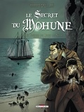  Rodolphe et Dominique Hé - Le Secret du Mohune Tome 2 : Le Trésor de John le Noir.