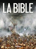 Jean-Christophe Camus et Michel Dufranne - La Bible - L'Ancien Testament  : L'Exode - Tome 1.