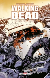 Robert Kirkman et Charlie Adlard - Walking Dead Tome 10 : Vers quel avenir ?.