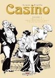 Leone Frollo - Casino Tome 2 : Meules d'or ; Seize trous pour un mâle ; Le roi des baiseurs.