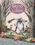 Lola Moral et Sergio Garcia - Mono & Lobo.
