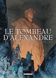 Isabelle Dethan et Julien Maffre - Le tombeau d'Alexandre Tome 3 : Le Sarcophage d'Albatre.