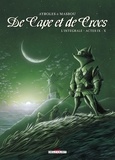 Alain Ayroles et Jean-Luc Masbou - De Cape et de Crocs L'intégrale tomes 9 et 10 : .