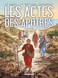 Jean-Christophe Camus et Michel Dufranne - La Bible - Le Nouveau Testament  : Les actes des apôtres - Tome 2.
