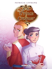 Patricia Lyfoung - Un prince à croquer Tome 4 : Dessert.