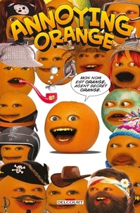  Delcourt - Annoying Orange Tome 1 : Agent secret orange.