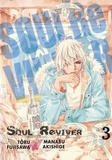 Tôru Fujisawa et Manabu Akishige - Soul Reviver Tome 3 : .