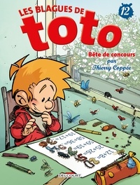 Thierry Coppée - Les Blagues de Toto Tome 12 : Bête de concours.
