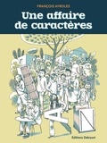 François Ayroles - Une affaire de caractères.