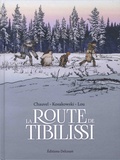 David Chauvel et Alex Kosakowski - La route de Tibilissi.