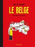 Edgar Kosma et Pierre Lecrenier - Le Belge Tome 2 : Tout est bon dans le Belge.
