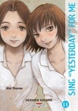 Kei Toume - Sing Yesterday for Me Tome 11 : .