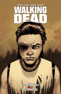 Robert Kirkman et Charlie Adlard - Walking Dead Tome 23 : Murmures.