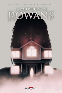 Mike Carey et Mike Perkins - La malédiction de Rowans.
