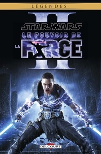 Haden Blackman - Star Wars - Le pouvoir de la force T02.