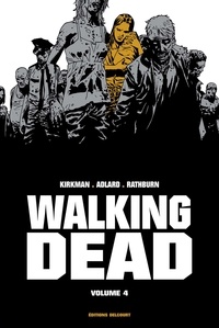Robert Kirkman et Charlie Adlard - Walking Dead Prestige Tome 4 : .