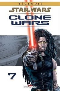 Henry Gilroy - Star Wars - Clone Wars T07.