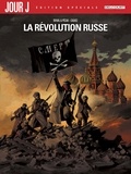 Fred Duval et Jean-Pierre Pécau - Jour J  : La Révolution russe - Edition spéciale.