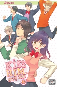  Junko - Kiss him, not me ! Tome 10 : .