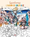 Patrick Sobral - Les Légendaires - L'album de coloriage.